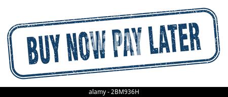 Kaufen Sie jetzt zahlen später Stempel. Kaufen Sie jetzt zahlen später Quadrat Grunge Zeichen. Etikett Stock Vektor