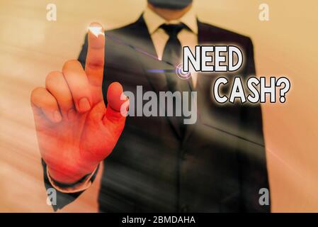 Worttext benötigt Cash-Frage. Business Foto präsentiert jemanden fragen, ob Sie mehr Geld brauchen oder nicht Stockfoto