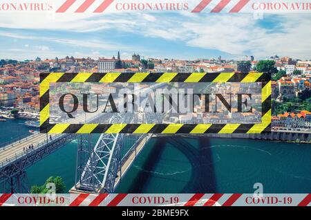 Quarantäne in Portugal. Ponte Dom Luis über den Douro Fluss in Porto. Kein Reise- und Sperrkonzept. Coronavirus-Ausbruch Covid-19 Pandemiekonzept. Stornierter Urlaub. Sperrband. Stockfoto