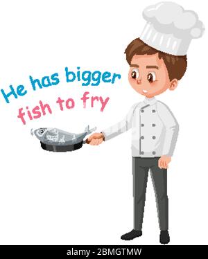 Englische Redewendung mit Bildbeschreibung für er hatte größere Fische auf weißem Hintergrund Abbildung braten Stock Vektor