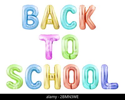 Phrase Back to School aus bunten aufblasbaren Ballon Buchstaben isoliert auf weißem Hintergrund Stockfoto