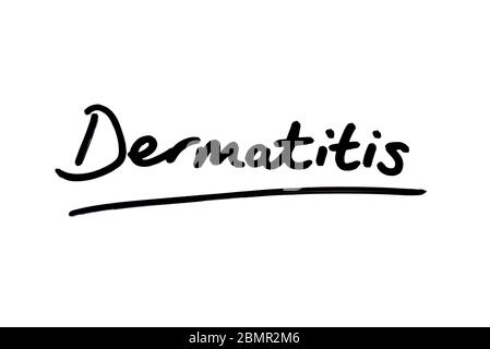 Dermatitis handgeschrieben auf weißem Hintergrund. Stockfoto