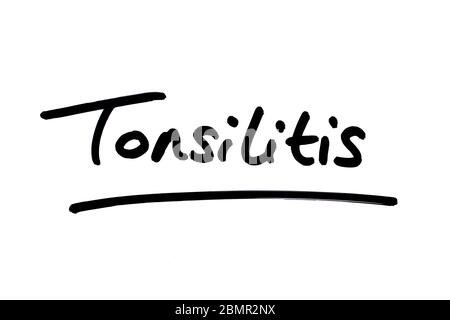 Tonsilitis handschriftlich auf weißem Hintergrund. Stockfoto