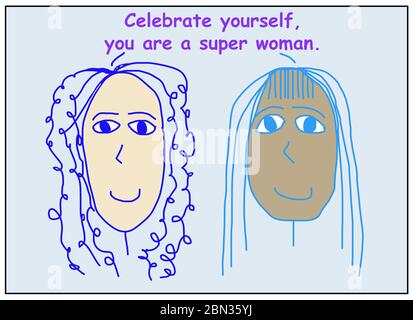 Farbe Cartoon zeigt zwei lächelnde und ethnisch vielfältige Frau, die sagen, feiern Sie sich, Sie sind eine Super-Frau. Stockfoto