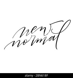 Neue normale. Hand zeichnen Zitat Skript Kalligraphie Typografie Vektor. Inspiration für Entwicklung, positives Denken an Menschen und sich selbst. Stock Vektor