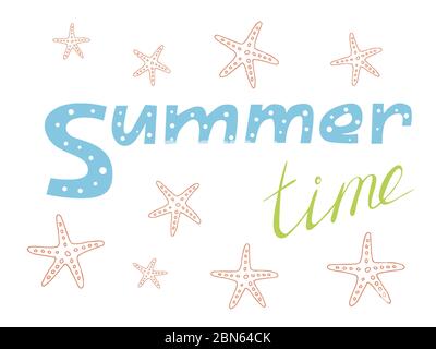 Handgezeichnete Inschrift Sommerzeit mit Seesternen. Vektorgrafik Sommerurlaub auf weißem Hintergrund Stock Vektor