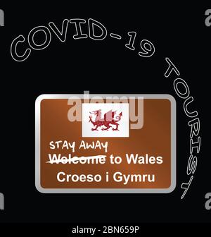 Willkommen in Wales Zeichen mit bleiben weg Pandemie Tourist Nachricht nach Lockerung der Reisebeschränkungen durch die britische Regierung Stockfoto