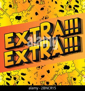 Extra!!! Extra!!! - Comic-Stil Wort auf abstraktem Hintergrund. Stock Vektor