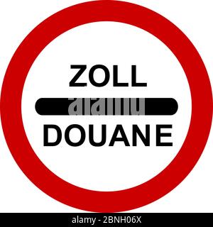 Zoll Douane Straßenschild, EU-Zollschild Stockfoto