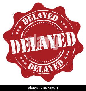 Verzögert Zeichen oder Stempel auf weißem Hintergrund, Vector Illustration Stock Vektor