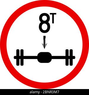 Verkehrsschild Achse Lastgrenze maximal 8 Tonnen. Roter Kreis. Perfekt für Hintergründe, Hintergrund, Aufkleber, Schild, Symbol, Etikett, Poster, Banner, Hinweis usw. Stock Vektor