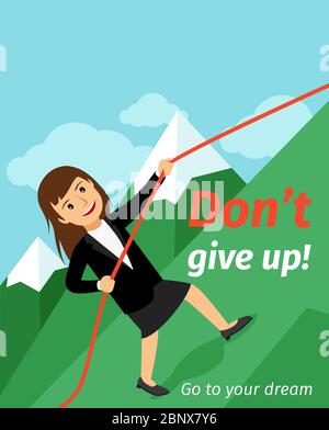 Motivationsposter, vertikales Banner mit dont Give Up Inschrift. Gehen Sie zu Ihrem Traum mit Business Lady Vektor-Illustration Stock Vektor