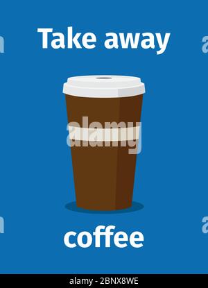 Nehmen Sie Kaffee Poster Desing mit Text auf blauem Hintergrund. Vektorgrafik Stock Vektor