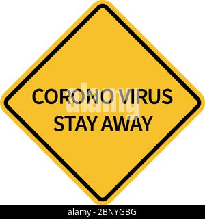 Corono-Virus bleiben weg. Sicherheitsschild. Perfekt für Hintergründe, Hintergrund, Banner, Abzeichen, Aufkleber, Zeichen, Symbol, Poster und Tapeten. Stock Vektor