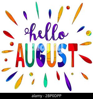 Hallo august - lustige Cartoon-Inschrift und bunte Tropfen. Für Poster, Banner, Flyer, Karten und Drucke auf Kleidung. Stock Vektor