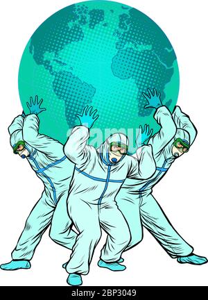 Der Planet wird von Ärzten gehalten. Das Konzept des Heldentums der Ärzte. Medizinische Mitarbeiter in Schutzanzügen während einer Epidemie Stock Vektor
