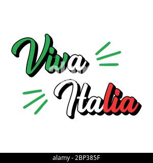 Viva La Italia Zitat auf Italienisch. Es lebe Italien. Gezeichnet patriotischen Schriftzug für Postkarte, Einladung, Poster, Etikett, Tasse, Ikone, Banner. Stock Vektor