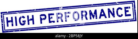 Grunge blau High Performance Wort quadratische Gummi-Siegel Stempel auf weißem Hintergrund Stock Vektor