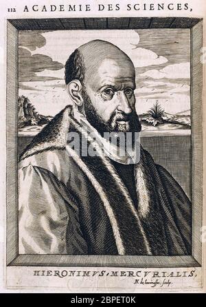 GIROLAMO MERCURIALE (1530-1606) Italienischer Arzt und Philologe Stockfoto