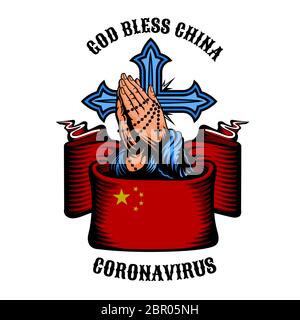 Betende Hände in Flagge von China gehüllt und hinter ihm Kreuz. Gott segne China. Coronavirus. Abbildung des Farbvektors. Stock Vektor