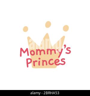 Mama's Little Prince, Krone und Stern Kinder Poster, Willkommen Baby Einladung, Baby Dusche Einladung, Inneneinrichtung, Karte, handgezeichnete Schriftzug Phrase, Stock Vektor