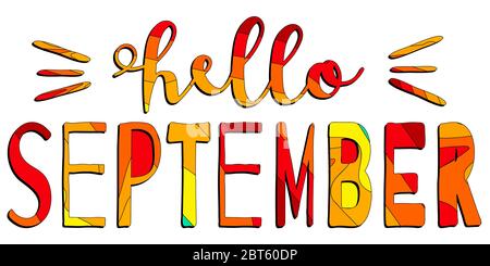 Hallo september - lustige Cartoon Inschrift. Rote und orange Farben. Die Inschrift für Banner, Poster und Drucke. Stock Vektor