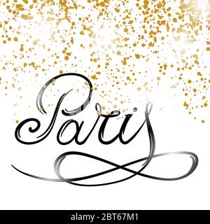 Schriftzug Paris Text mit goldenem Konfetti. Hand skizziert Urlaub Typografie Zeichen für Abzeichen, Symbol, Banner, Tag. Stock Vektor