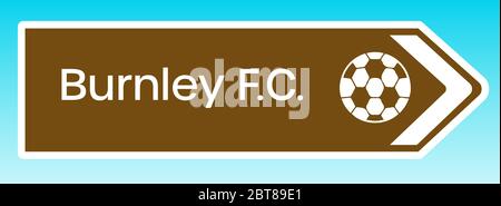 Burnley, Großbritannien - Mai 08 2020: Eine grafische Darstellung eines britischen Verkehrsschilds, das auf das Heimatgebiet des FC Burnley hinweist Stockfoto