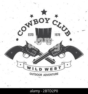 Cowboy Club-Abzeichen. Wilder Westen. Vektorgrafik. Konzept für Hemd, Logo, Druck, Stempel, T-Shirt mit Cowboy und gedecktem Wagen. Vintage Typografie Design mit Western Wagon Silhouette. Stock Vektor