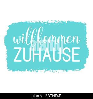 Handskizziertes Wilkommen Zuhause Zitat in Deutsch. Übersetzt Willkommen Zu Hause. Schriftzug für Poster, Flyer, Header, Karte, Werbung, Ankündigung. Stock Vektor