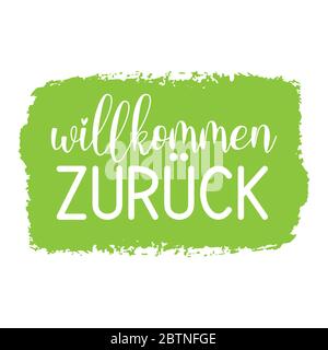 Handskizziertes Wilkommen-Zitat auf Deutsch. Übersetzt Willkommen Zurück. Schriftzug für Poster, Flyer, Header, Karte, Werbung, Ankündigung. Stock Vektor