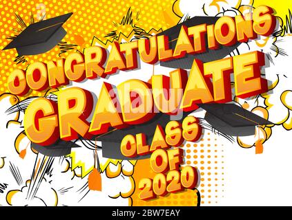 Herzlichen Glückwunsch Graduate Class 2020. Comic-Stil Wort auf abstraktem Hintergrund. Grußkarte zur Abschlussfeier. Stock Vektor