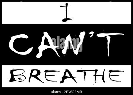 Vektordarstellung mit dem Text 'I Can't Breathe' Protest Banner über das Menschenrecht schwarzer Menschen in den Vereinigten Staaten von Amerika Stock Vektor