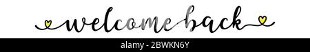 Hand skizziert Willkommen zurück Zitat als Anzeige, Web-Banner. Beschriftung für Banner, Header, Werbung, Ankündigung. Stock Vektor