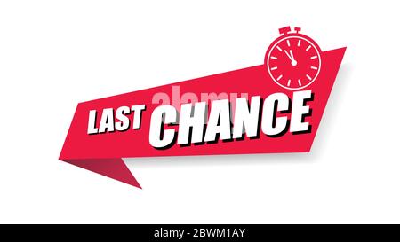Letzte Chance-Taste mit Promotion-Text, rote Taste Last Minute, Wecker-Symbol, Sonderangebot-Symbol, Vektor-Illustration letzte Chance Werbung si Stock Vektor