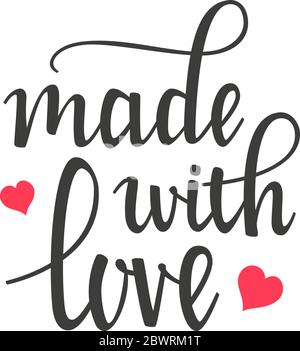 Hergestellt mit Liebe Hand Schriftzug Kalligraphie Etikett Stock Vektor