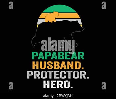 Papabear Ehemann Protektor Held / Schöner Text Tshirt Design Poster Vektor Illustration Kunst Stock Vektor
