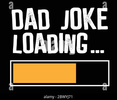Papa Witz Loading / Beautiful Text Tshirt Design Poster Vektor Illustration Art Stock Vektor