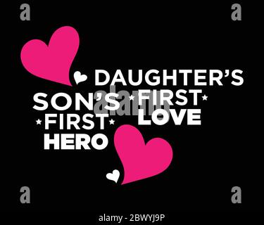 Sohn und Tochter Vater Liebe / schöner Text Tshirt Design Poster Vektor Illustration Kunst Stock Vektor