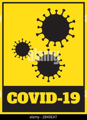 Warnung Gefahr Beschilderung COVID19 Corona Virus Ausbruch Biohazard, Vektor-Art-Bild Illustration Stock Vektor