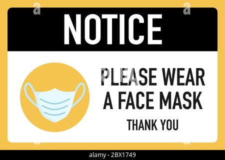 Hinweis Bitte tragen Sie eine Gesichtsmaske Signage Vektor Design-Konzept. Nach dem Coronavirus oder Covid-19, das die Lebensweise des Menschen in neues NOR umändert Stock Vektor
