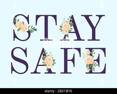 Bleib sicher, Textbanner Poster mit Blumen Stock Vektor