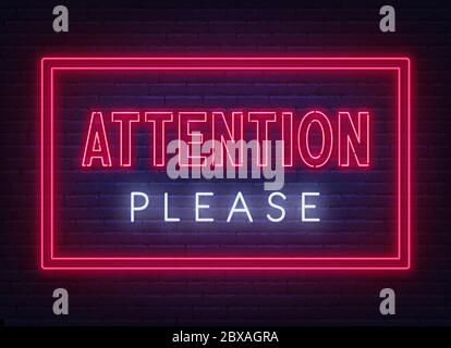 Achtung bitte Neon Schild auf dunklem Hintergrund. Vektorgrafik. Stock Vektor