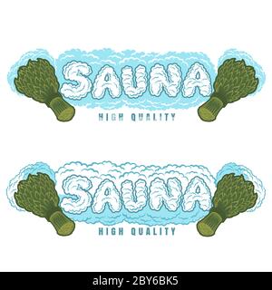 Label für Sauna, Banya oder Badehaus. Wortsauna aus Dampf zwischen zwei Saunabädern. Vektorfarbe Illustration. Stock Vektor