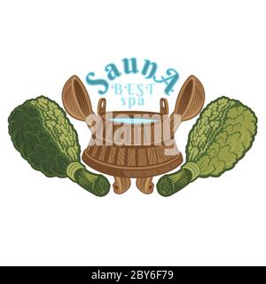 Label für Sauna, Banya oder Badehaus. Holzwanne zwischen zwei Saunabesen mit gekreuzten Schöpfkellen. Abbildung des Farbvektors. Stock Vektor