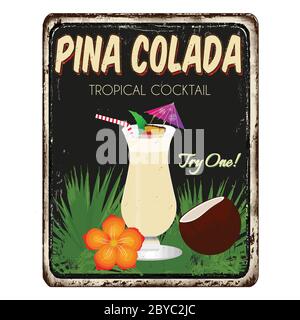 Pina Colada Vintage rostigen Metall Zeichen auf einem weißen Hintergrund, Vektor-Illustration Stock Vektor