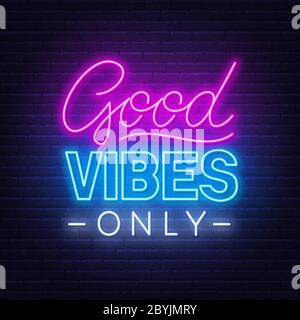 Neon Schild gute Stimmung nur . Stock Vektor