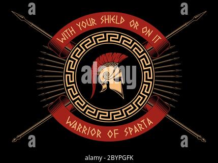Mit deinem Schild oder darauf, KRIEGER VON SPARTA, gekreuzte Speere, Spartan Schild, Helm auf schwarzem Hintergrund. Stock Vektor