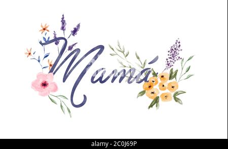 Muttertag Mutter Typografie Zitat mit handgezeichneten Aquarell Blume Dekoration in spanischer Sprache für Mutter Familie Urlaub Geschenk übersetzt. Stock Vektor