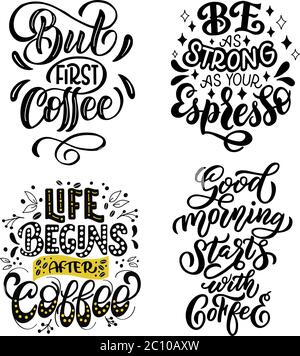 Eine Reihe motivierender Sätze über Kaffee. Vektorgrafiken auf weißem Hintergrund, für die Gestaltung von Postkarten, Plakaten, Bannern, Drucken für T-Shirts Stock Vektor